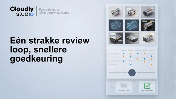 Stop de Review Ping-Pong - 3D Rendering Goedkeuringsworkflow die Werkt